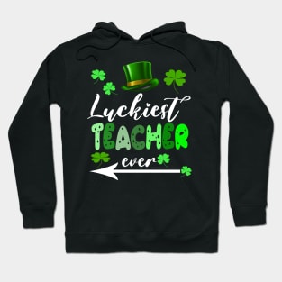 Luckiest Teacher Ever Hoodie